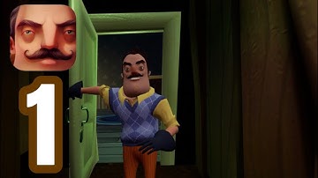 Hello Neighbor - Gameplay Walkthrough Part 1 (iOS, Android) No commentary 