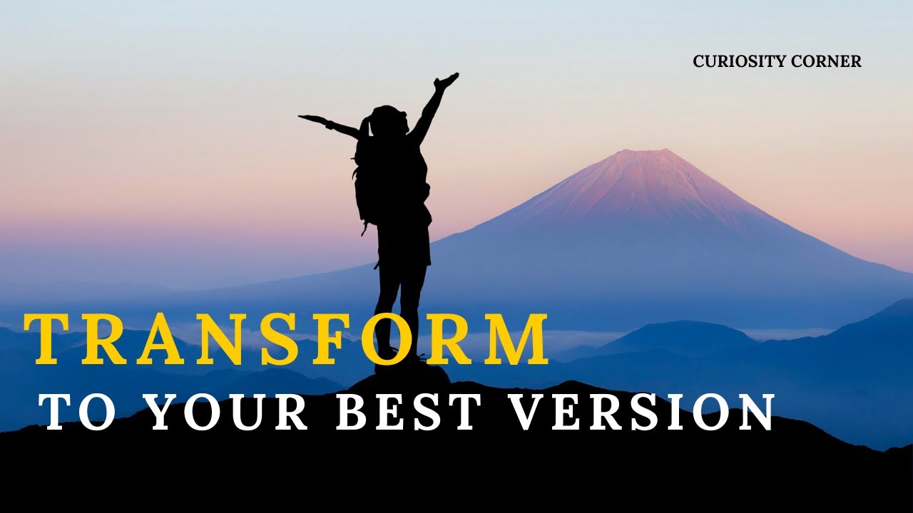 Best Version Transforming Your Life | 7 Habits for the best version of yourself | # ...