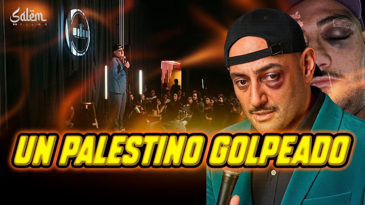 UN PALESTINO GOLPEADO - Ibrahim Salem Stand-Up Comedy