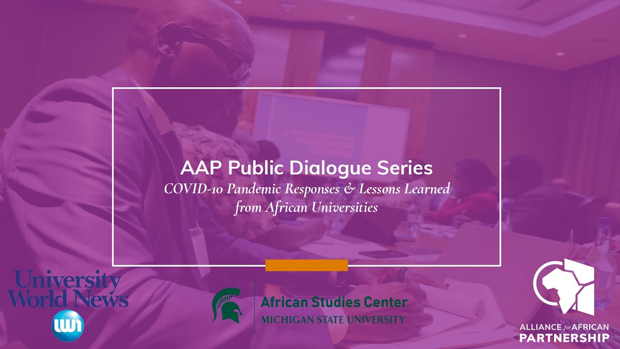 AAP Public Dialogue Series | COVID-19 Pandemic Responses & Lessons Learned from African Universities