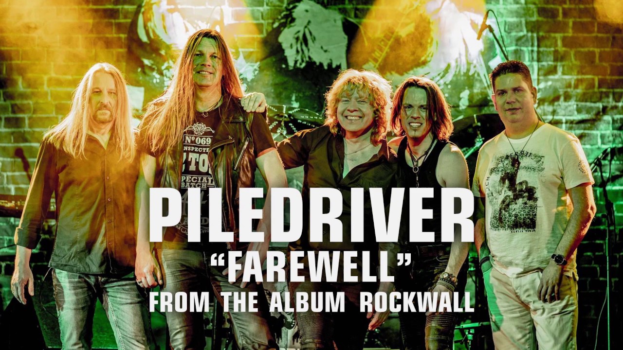 Piledriver - farewell. 