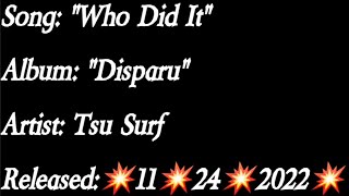 Tsu Surf - Who Did It (Lyrics)*EXPLICIT