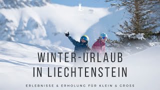 Winter-Urlaub in Liechtenstein - Entspannung &amp; Erlebnisse für Klein &amp; Gross