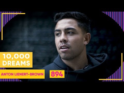 10,000 Dreams | 894 | Anton Lienert-Brown