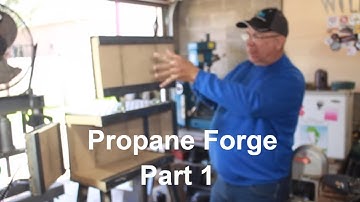 Propane Forge Redux! Part 1 - The Furnace