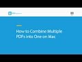 How to Combine Multiple PDFs into One on Mac  (compatible with macOS 10.14 Mojave)