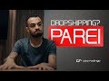 PORQUE PAREI DE FAZER DROPSHIPPING