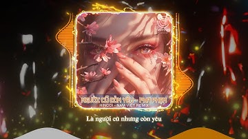 Người Cũ Còn Yêu Remix - Pha Phạm | HinCoi Remix | Tại Sao Anh Vẫn Chưa Thể Quên Remix TikTok