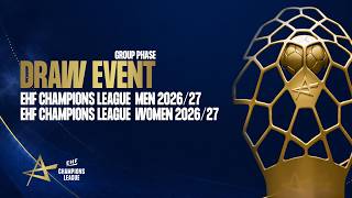 Group Phase | Draw event | EHF Champions League Men & Women 2026/27