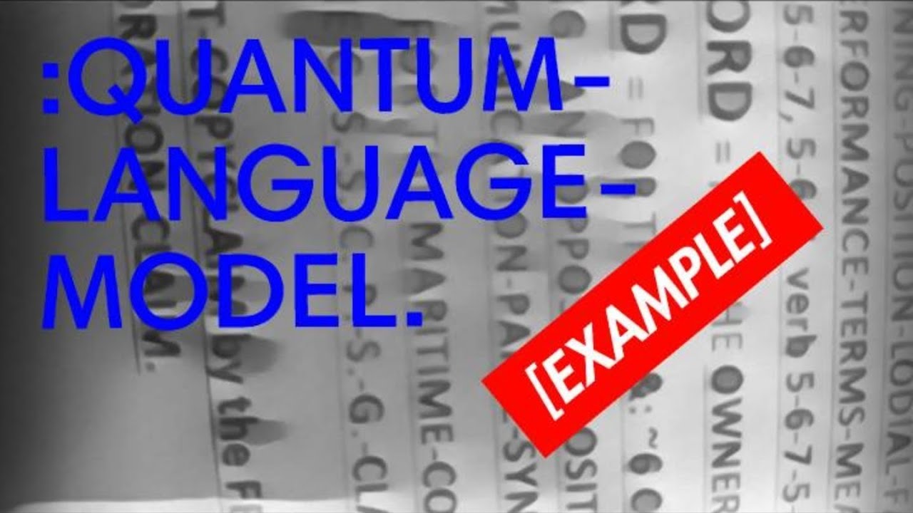 :QUANTUM-LANGUAGE-MODEL[EXAMPLE].