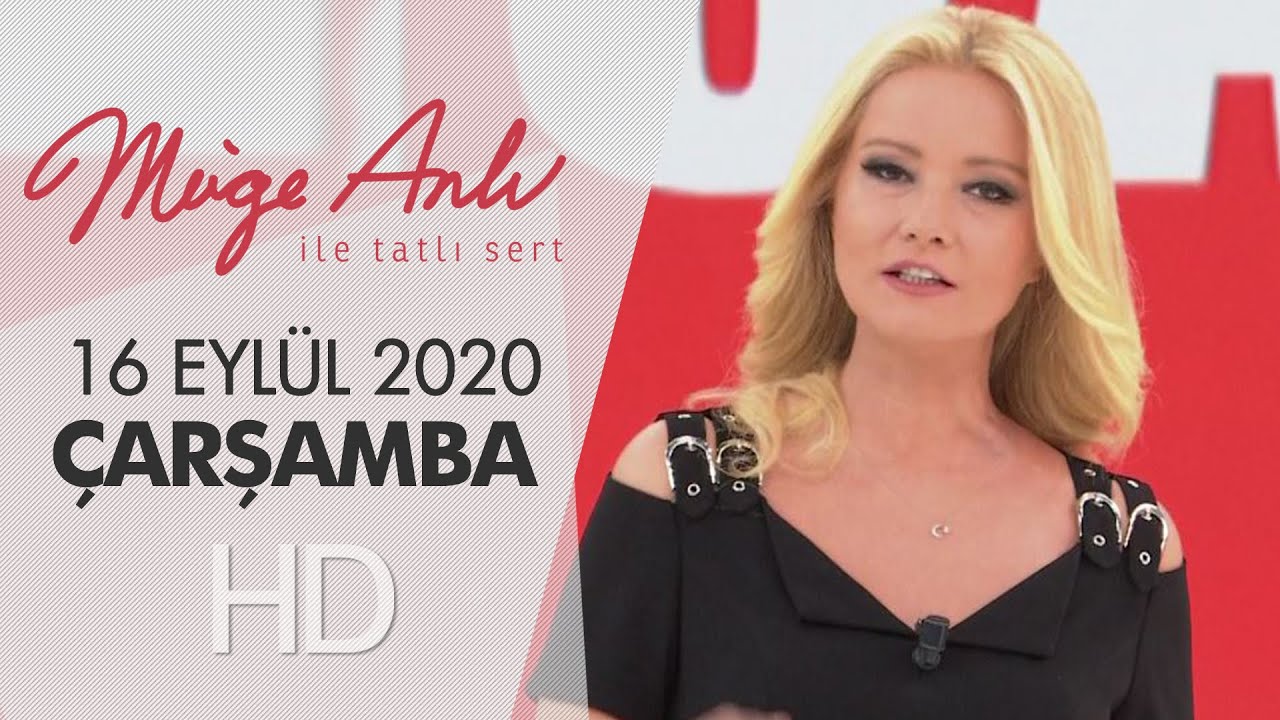 muge anli ile tatli sert 16 eylul 2020 carsamba youtube