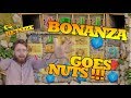Bonanza goes nuts