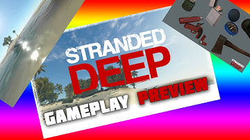 Stranded Deep - First 15 Minute GAMEPLAY - Let