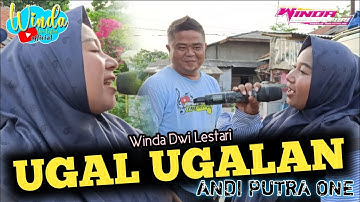 UGAL-UGALAN || WINDA DWI LESTARI || ANDI PUTRA ONE || SUKRA KULON BLOK DOKTER RATNA