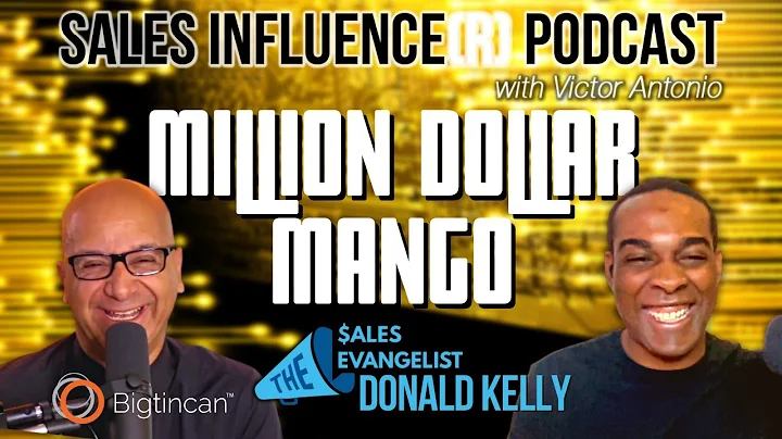 Million Dollar Mango with Donald Kelly, Sales Infl...