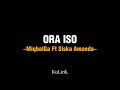 ORA ISO - MiqbalGa ft Siska Amanda (Full lirik) | Lirik lagu | KuLirik.