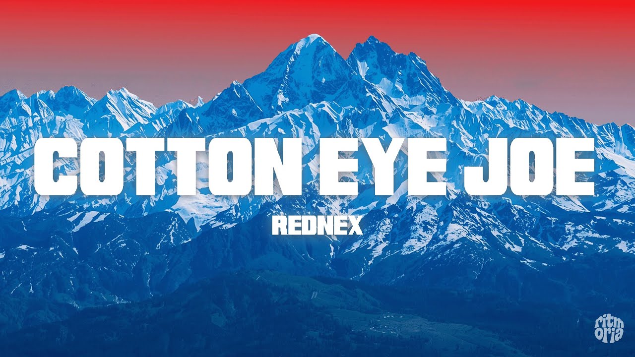 Cotton Eye Joe - Rednex (Letra/Lyrics) - YouTube