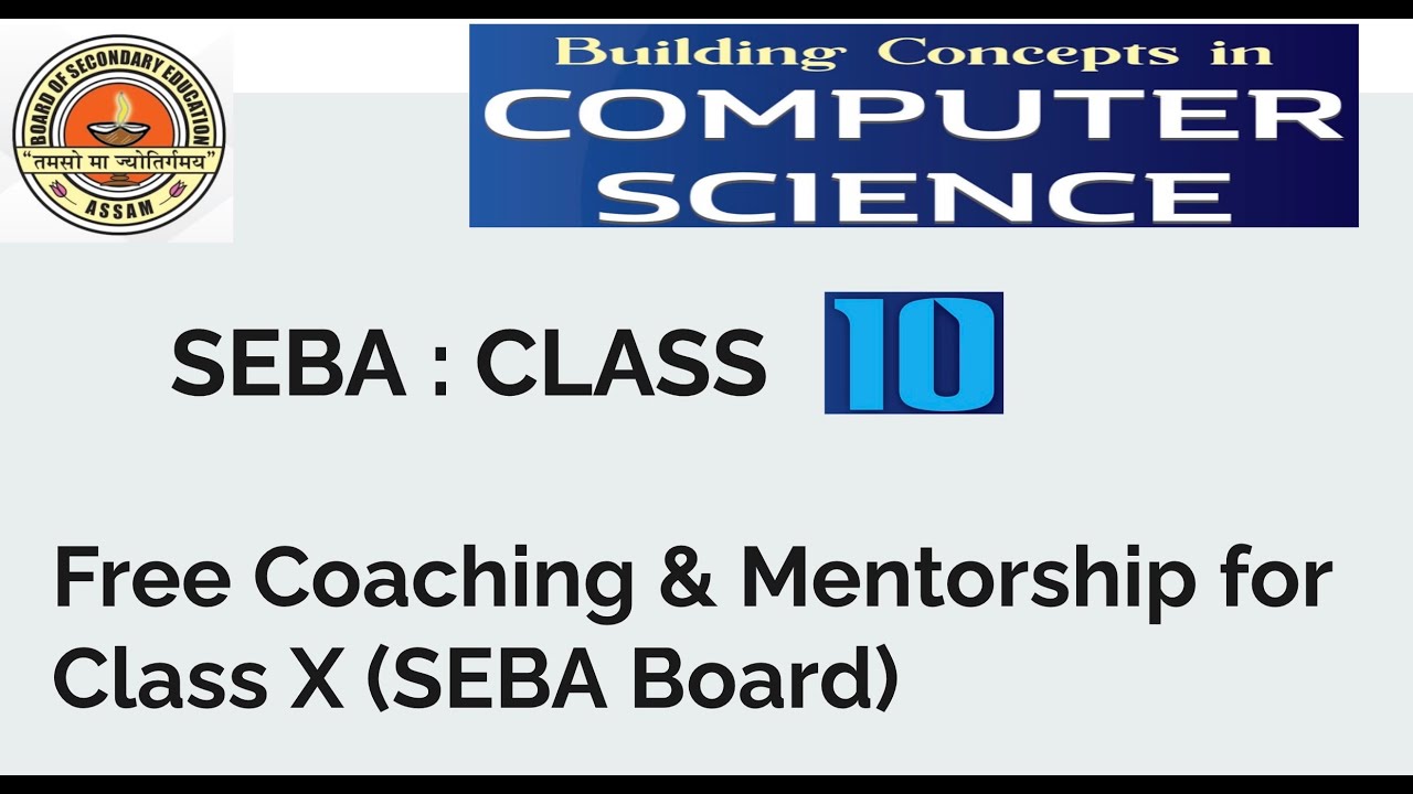 FREE COACHING & MENTORSHIP | SEBA BOARD | COMPUTER SCIENCE | CLASS 10 ...