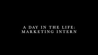 A Day in the Life: Marketing Intern