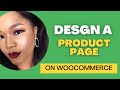How to create a product page on woocommerce