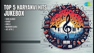 Top 5 Haryanvi Hits Jukebox 2025 | Masoom Sharma Songs | Shok Albadi | Khauf | Circle