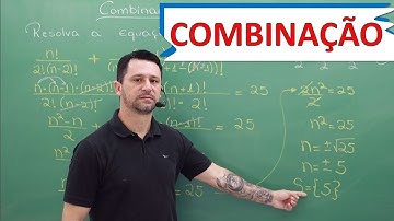 Combinação. Como resolver equação com combinação. Aula 7 @SoNumeros