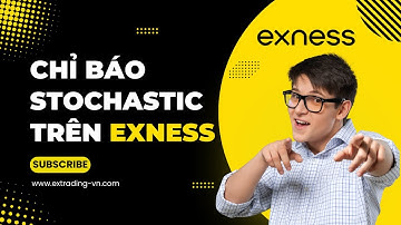 Hướng Dẫn Chỉ Báo Stochastic Trên Exness: Cài Đặt & Cách Dùng Chuẩn