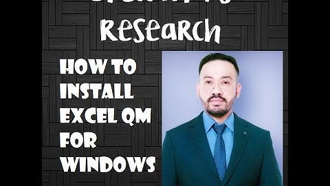 HOW TO INSTALL EXCEL QM FOR WINDOWS