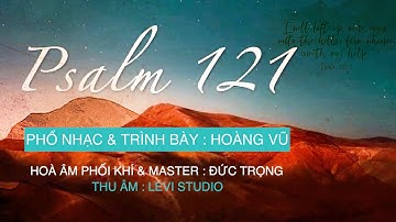 THI THIÊN 121 - PHỔ NHẠC (Official Lyric Video) #yahweh #thithien121 #psalm121 #jehovahdire