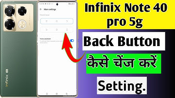 Infinix note 40 pro 5g back button kaise change kare/how to system navigation in infinix note 40 pr
