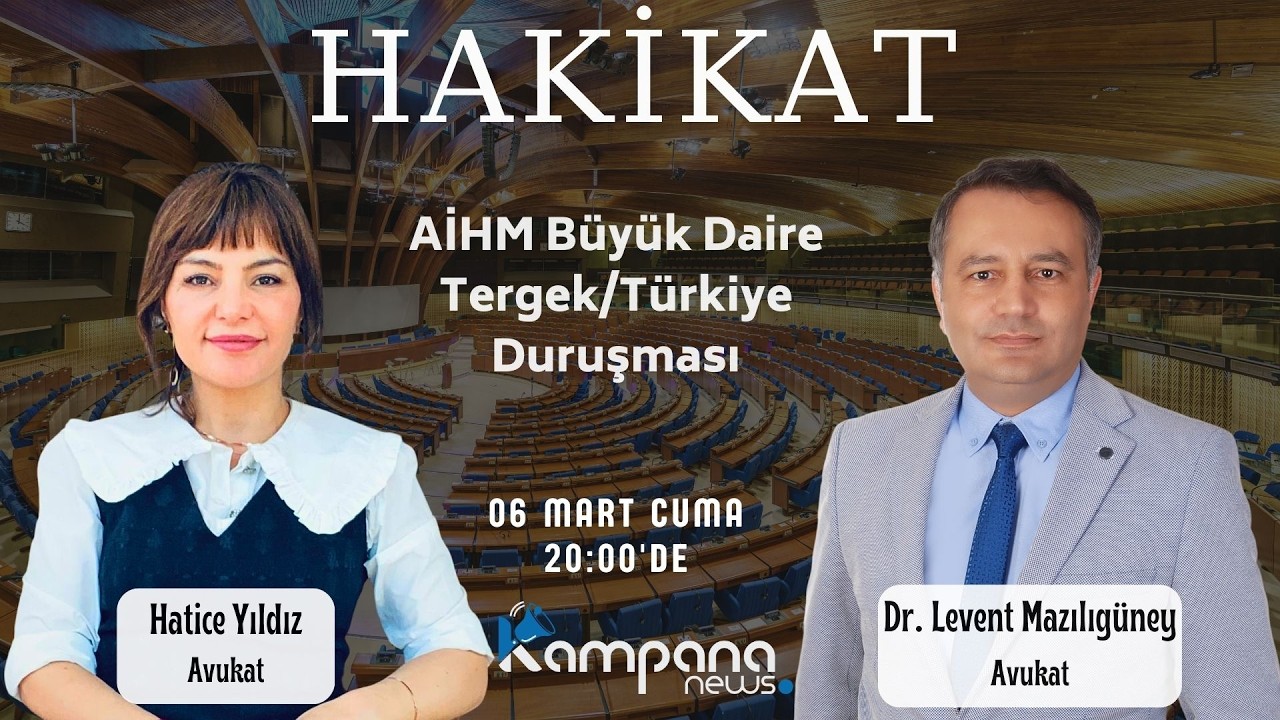 AİHM Büyük Daire Tergek /Türkiye Duruşması