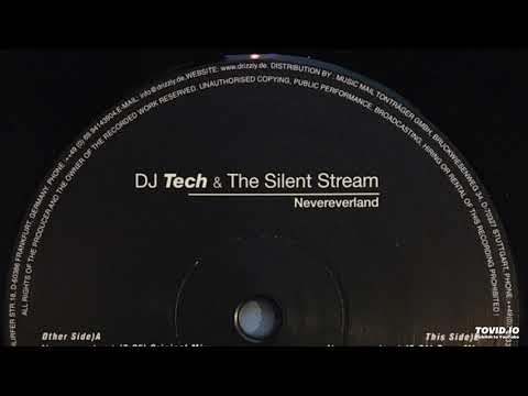Silent Stream — DJ Tech & The Silent Stream ‎– Nevereverland (Rave Mix)-2001