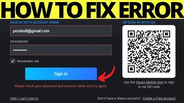 How To Fix Please Check Your Password and Account Name on Steam