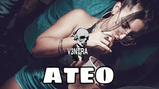 Ateo - C Tangana, Nathy Peluso (Extended Dj VENTRA)