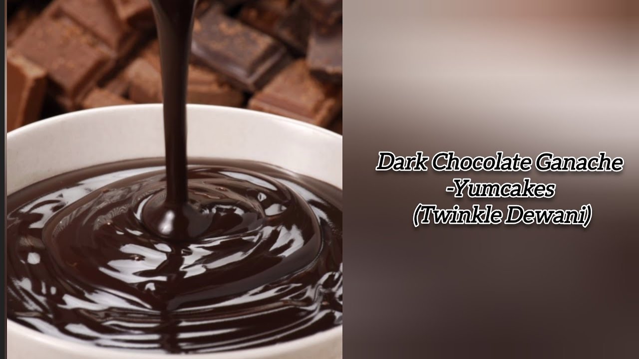 Chocolate Ganache recipe by Yumcakes Morde chocolate ganache Dark Chocolate Ganache YouTube