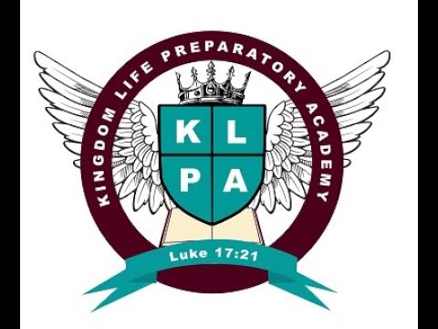 Kingdom Life Preparatory Academy Testimonies