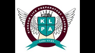 Kingdom Life Preparatory Academy Testimonies