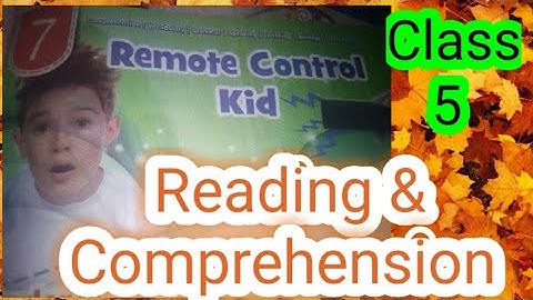 Remote Control Kid || Reading And Comprehension ||Class 5 Communicative English || New Learnwell