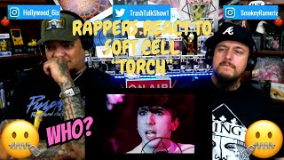 Rappers React To Soft Cell "Torch"!!!