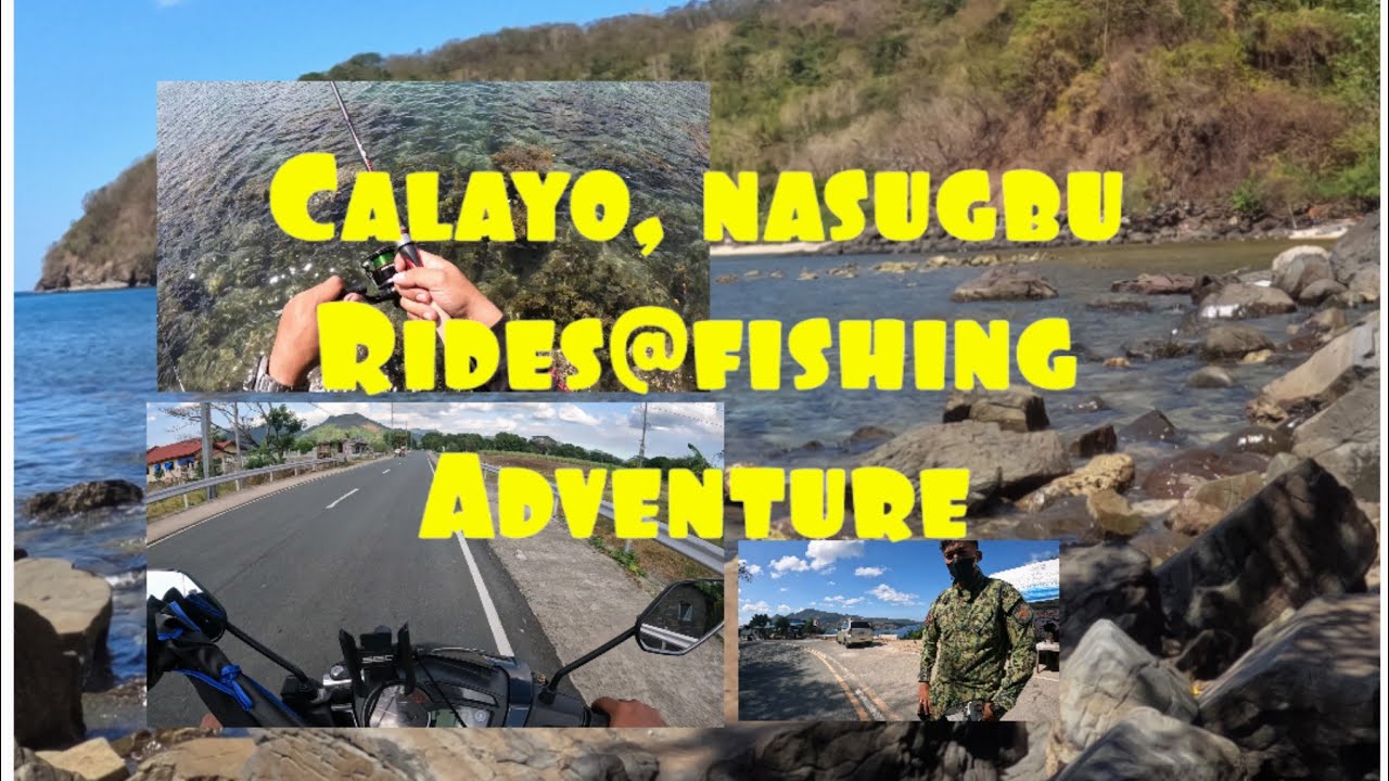 [EP6]-RIDE AND FISHING ADVENTURE, CALAYO, NASUGBU BATANGAS,
