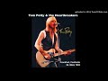 Tom Petty &amp; The Heartbreakers - You Get Me High (rare) Live in Frankfurt, Germany 26 Mar 1992