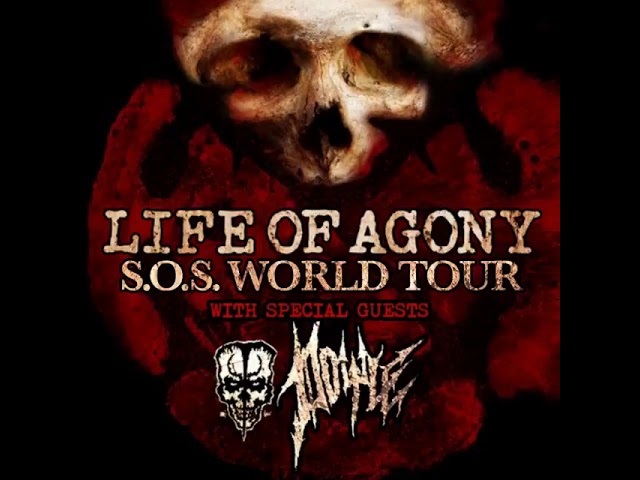 Life of Agony 'S.O.S. WORLD TOUR' with special guest DOYLE