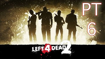 Left 4 Dead 2 Cooperative Walkthrough PT. 6 - Crash Course (The Alleys)