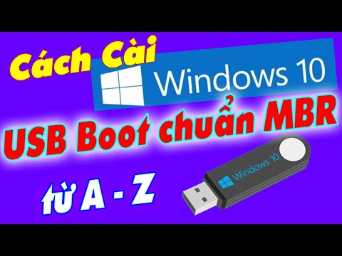 Hướng dẫn Cách Cài Win 10 bằng USB Boot chuẩn MBR chi tiết từ A – Z