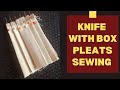 knife with box pleats | sewing | types of pleats@FASHIONACADEMYMJ