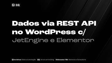 Consumindo REST API Externa com JetEngine no WordPress