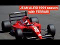 Jean ALESI 1991 FERRARI a Season Review