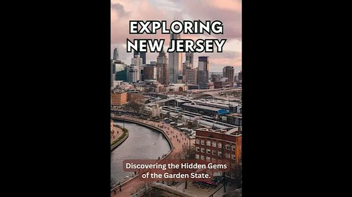 Exploring New Jersey: Discovering the Hidden Gems of the Garden State - Dolores Howell
