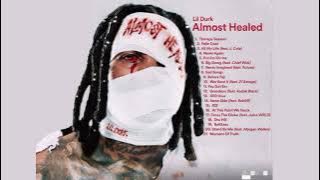 Lil Durk - Almost Healed (Full Album Mix) ft. Alicia Keys, J. Cole, Chief Nuk, Future and more.....