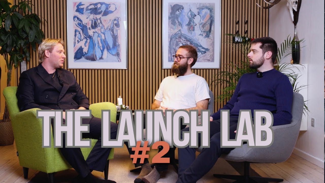 The Launch Lab | S1. Ep 2 | Dansk Iværksætter-Special: Risici, økonomi ...